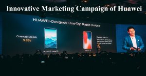 Innovative Marketing Campaign of Huawei