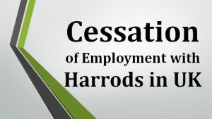 Cessation of Employment with Harrods