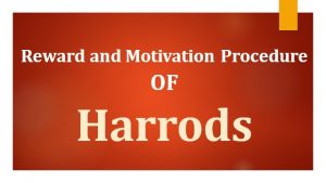 Reward and Motivation Procedure of Harrods