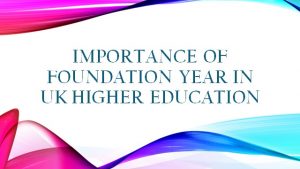 Importance of Foundation Year in UK Higher Education