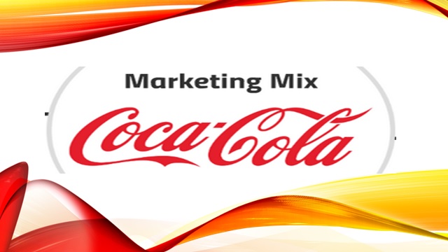 Marketing Mix Of Coca-Cola - CIRCLE OF BUSINESS