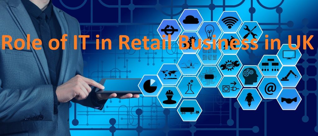 Role of IT in Retail Business in UK