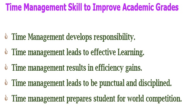 To improve academic grades, student must have to develops responsibility, give priority on effective learning, increase efficiency,