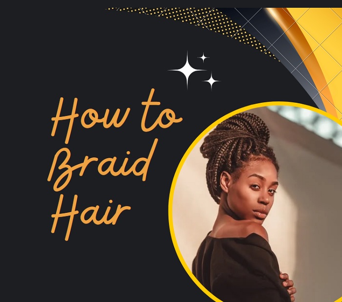 How to Braid Hair