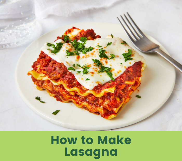 How to Make Lasagna
