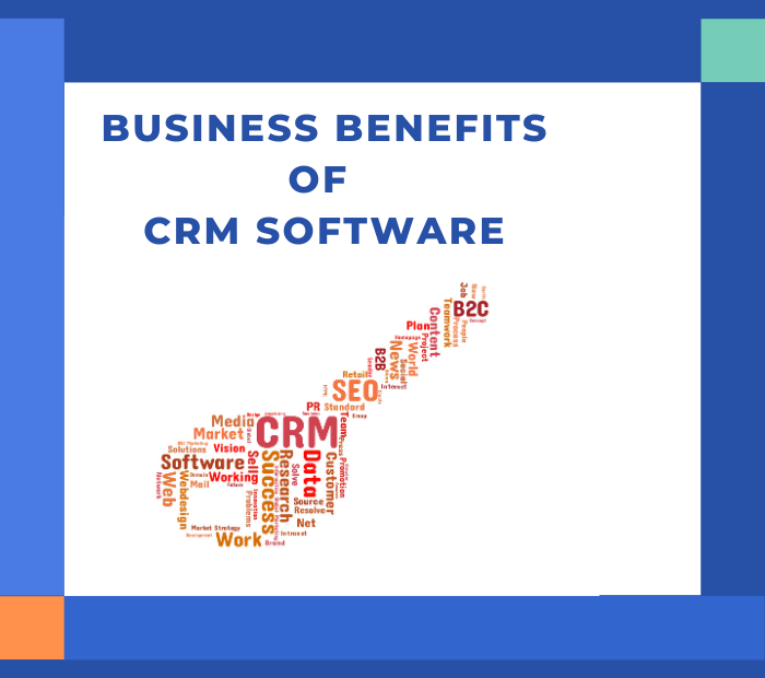Business Benefits of CRM Software - CIRCLE OF BUSINESS