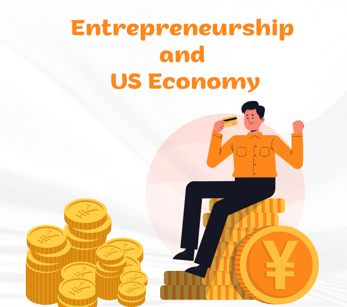Entrepreneurship and US Economy